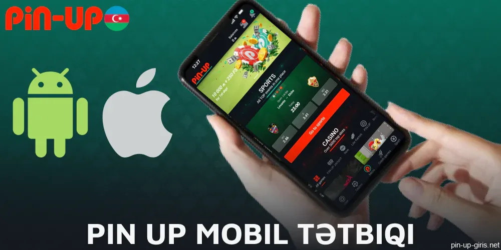 Azerbaycan'daki oyuncular için Pin Up mobil uygulaması mevcuttur