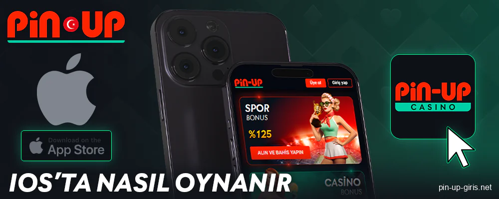 Pin Up Turkey Casino iOS üzerinde nasıl oynanır?