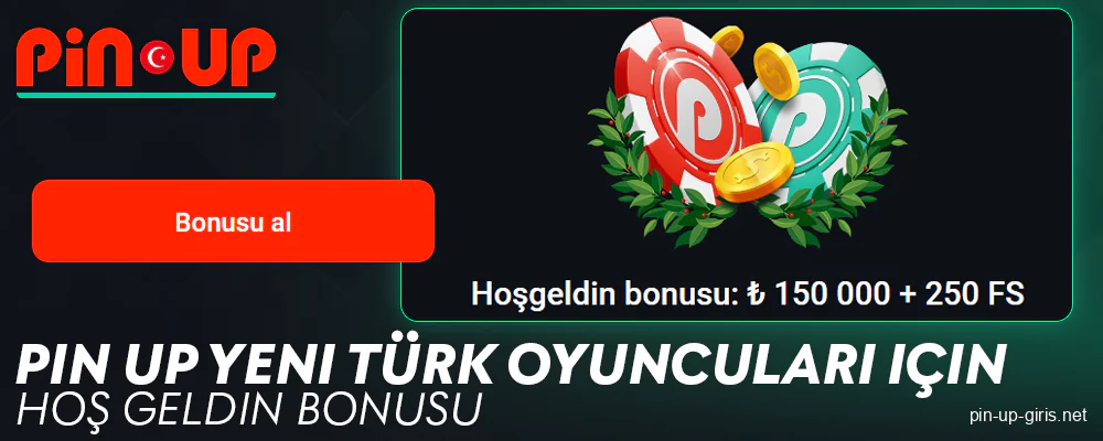 Pin Up Türkiye'de ilk para yatırma bonusu