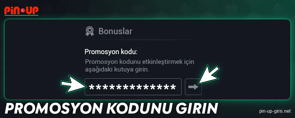 Pin Up Türkiye'de promosyon kodunu girin