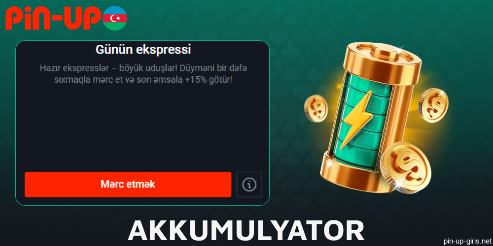 Pin Up akkumulyator bonusu Azərbaycanda mövcuddur