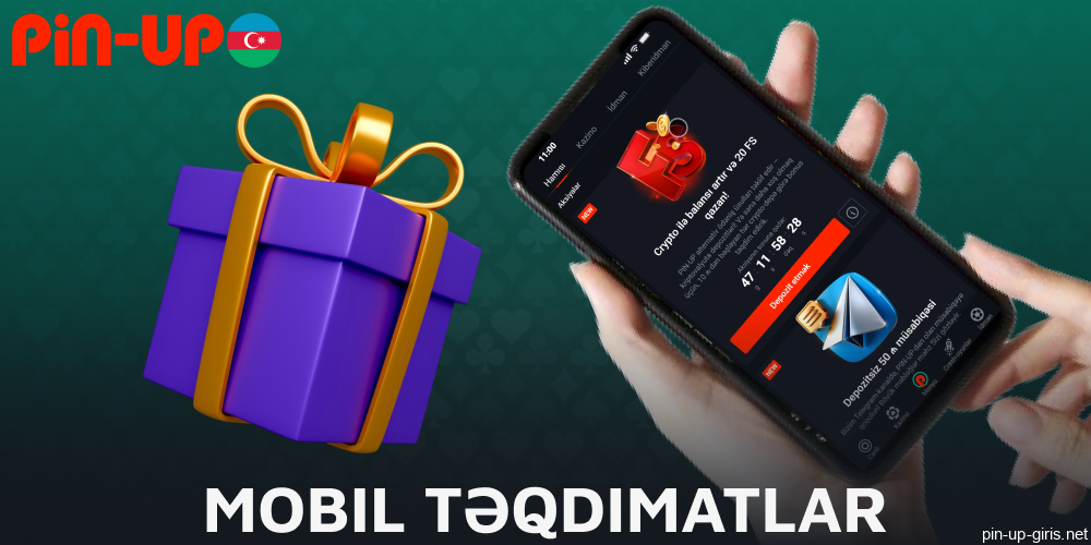 Azərbaycandan olan Pin Up oyunçuları üçün mobil promosyonlar mövcuddur