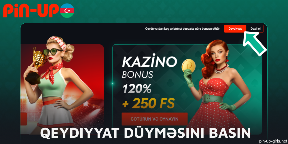 Pin Up veb saytındakı qeydiyyat düyməsini basın